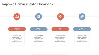 Improve Communication Company In Powerpoint And Google Slides Cpb