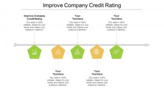 Improve company credit rating ppt powerpoint presentation inspiration maker cpb