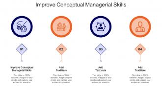 Improve Conceptual Managerial Skills Ppt Powerpoint Presentation Outline Clipart Cpb