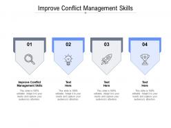 Improve conflict management skills ppt presentation styles slideshow cpb
