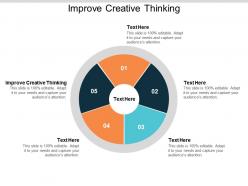 Improve creative thinking ppt powerpoint presentation pictures elements cpb