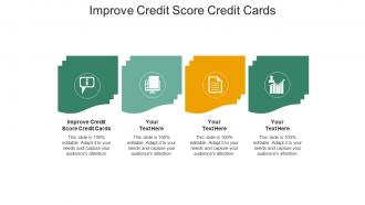 Improve credit score credit cards ppt powerpoint presentation infographic template cpb