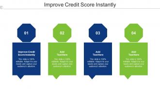 Improve Credit Score Instantly Ppt Powerpoint Presentation Inspiration Good Cpb