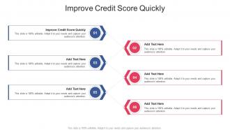 Improve Credit Score Quickly In Powerpoint And Google Slides Cpb