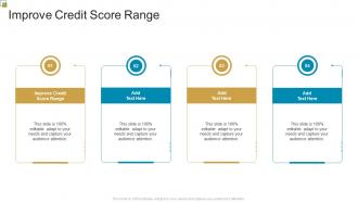 Improve Credit Score Range In Powerpoint And Google Slides Cpb