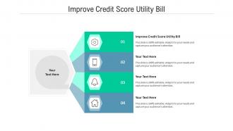 Improve credit score utility bill ppt powerpoint presentation slide cpb