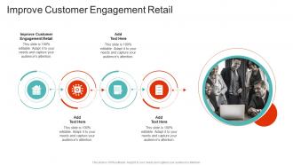 Improve Customer Engagement Retail In Powerpoint And Google Slides Cpb