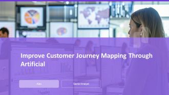 Improve Customer Journey Mapping Through Artificial PPT Guidelines AT