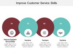 Improve customer service skills ppt powerpoint presentation inspiration graphics cpb