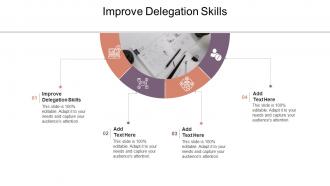 Improve Delegation Skills In Powerpoint And Google Slides Cpb