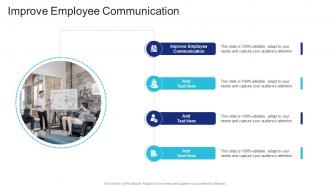 Improve Employee Communication In Powerpoint And Google Slides Cpb