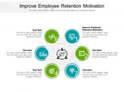 Improve employee retention motivation ppt powerpoint presentation pictures graphic tips cpb