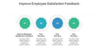 Improve employee satisfaction feedback ppt powerpoint presentation styles graphics cpb