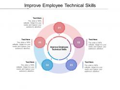 Improve employee technical skills ppt powerpoint presentation model objects cpb