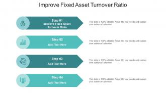 Improve Fixed Asset Turnover Ratio In Powerpoint And Google Slides Cpb
