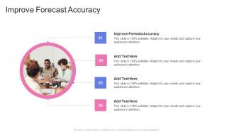 Improve Forecast Accuracy In Powerpoint And Google Slides Cpb