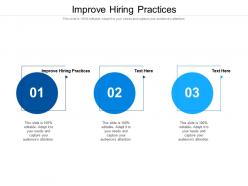 Improve hiring practices ppt powerpoint presentation summary picture cpb