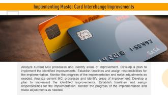 Improve Master Card Interchange powerpoint presentation and google slides ICP Customizable Downloadable
