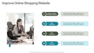 Improve Online Shopping Website In Powerpoint And Google Slides Cpb