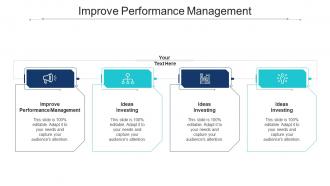 Improve Performance Management Ppt Powerpoint Presentation Styles Backgrounds Cpb