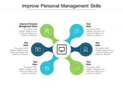 Improve personal management skills ppt powerpoint presentation icon visuals cpb