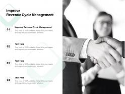 Improve revenue cycle management ppt powerpoint presentation outline example cpb