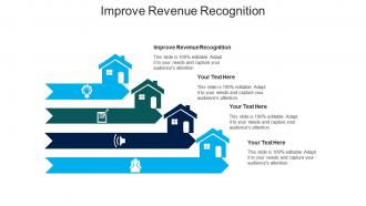 Improve revenue recognition ppt powerpoint presentation infographic template graphics template cpb