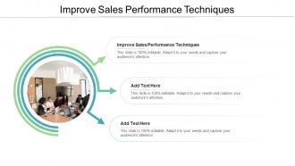 Improve Sales Performance Techniques In Powerpoint And Google Slides Cpb