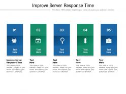 Improve server response time ppt powerpoint presentation professional example cpb