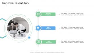 Improve Talent Job In Powerpoint And Google Slides Cpb