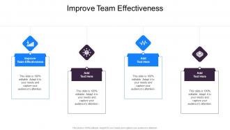 Improve Team Effectiveness In Powerpoint And Google Slides Cpb