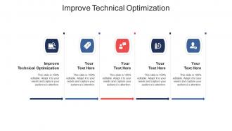Improve technical optimization ppt powerpoint presentation model slide download cpb