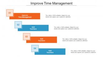 Improve Time Management Ppt Powerpoint Presentation Styles Example Topics Cpb