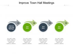 Improve town hall meetings ppt powerpoint presentation icon graphics template cpb