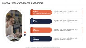 Improve Transformational Leadership In Powerpoint And Google Slides Cpb