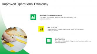 Improved Operational Efficiency In Powerpoint And Google Slides Cpb
