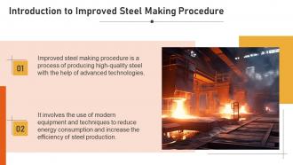 Improved Steel Making Procedure powerpoint presentation and google slides ICP Images Downloadable