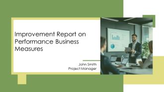 Improvement Report On Performance Business Measures PPT Designs AT