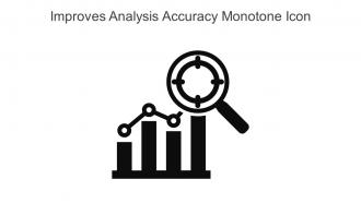 Improves Analysis Accuracy Monotone Icon In Powerpoint Pptx Png And Editable Eps Format