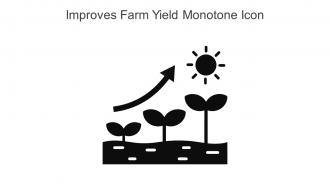 Improves Farm Yield Monotone Icon In Powerpoint Pptx Png And Editable Eps Format