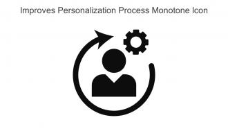 Improves Personalization Process Monotone Icon In Powerpoint Pptx Png And Editable Eps Format