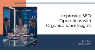 Improving BPO Operations With Organizational Insights PPT Structure AT