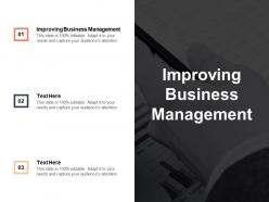 Improving business management ppt powerpoint presentation infographic template design ideas cpb