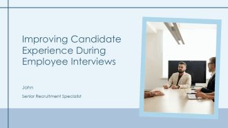 Improving Candidate Experience During Employee Interviews PPT Structure AT