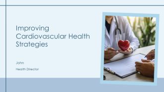 Improving Cardiovascular Health Strategies PPT Sample AT