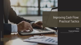 Improving Cash Flow Practical Tactics PPT Information AT