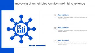 Improving Channel Sales Icon By Maximizing Revenue
