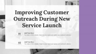 Improving Customer Outreach During New Service Launch Ppt Slides