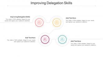 Improving Delegation Skills Ppt Powerpoint Presentation Summary Format Ideas Cpb