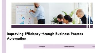 Improving Efficiency Through Business Process Automation PPT Sample AT